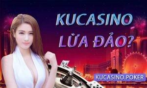 Ku Casino lừa đảo