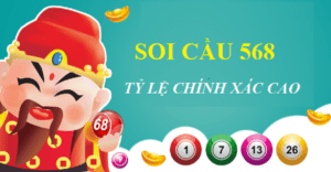 Soi cầu 568 chuẩn xác nhất